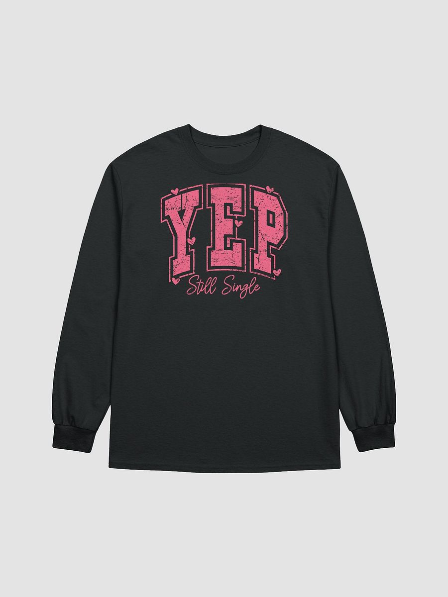 Still Single and Owning It! Longsleeve product image (4)