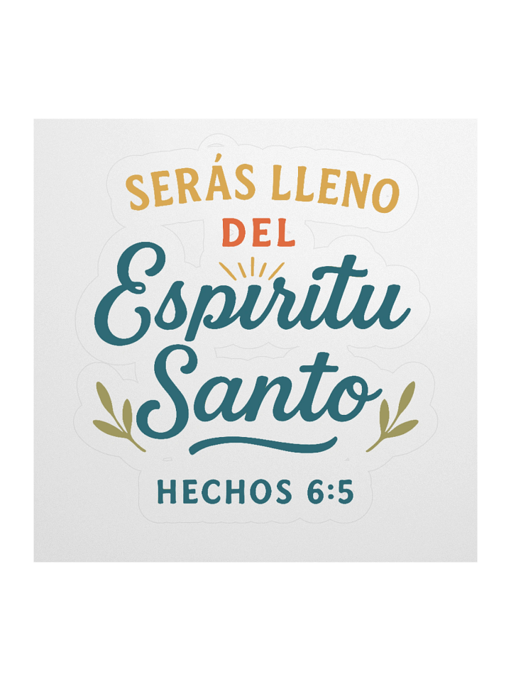 Spanish Faith Sticker – “Serás Lleno del Espíritu Santo” – Christian Kiss-Cut Vinyl product image (1)