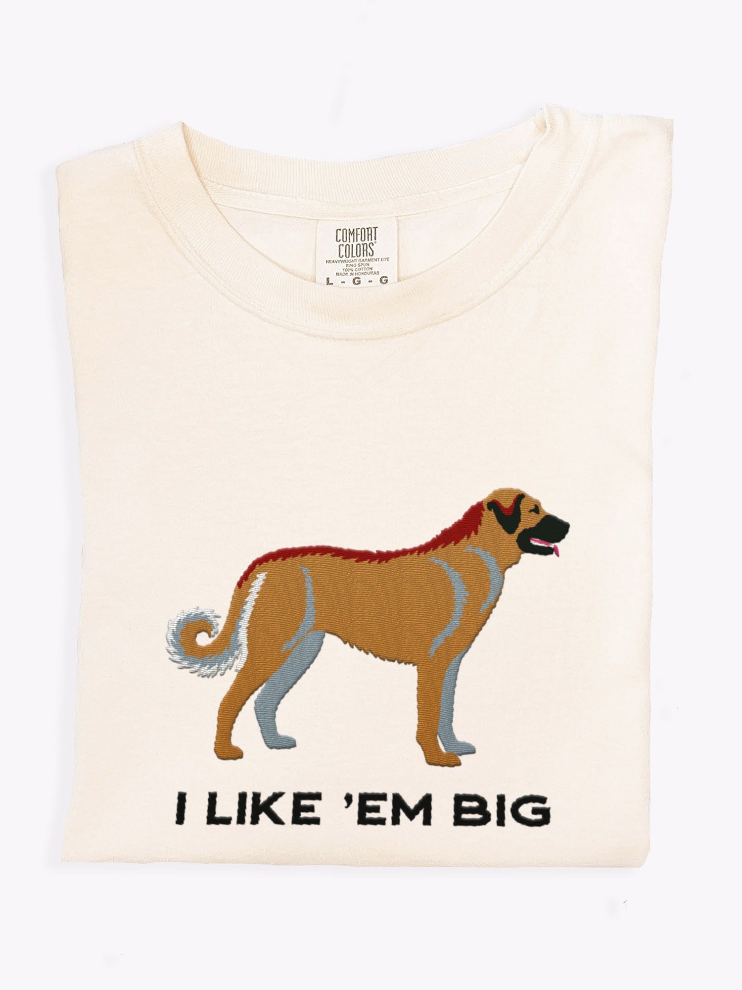 I Like 'Em Big T-Shirt(Embroidered) of an Anatolian Shepherd Dog product image (1)