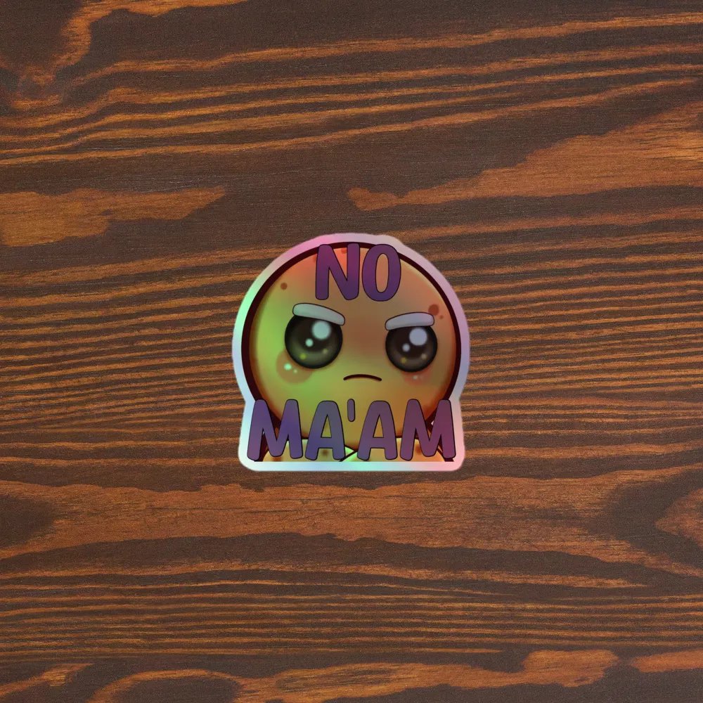 No Ma'am Holographic Sticker product image (3)