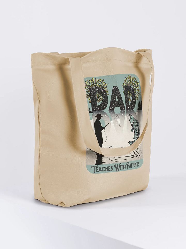 Dad Fishing Teaches With Patients Eco Tote Bag product image (4)