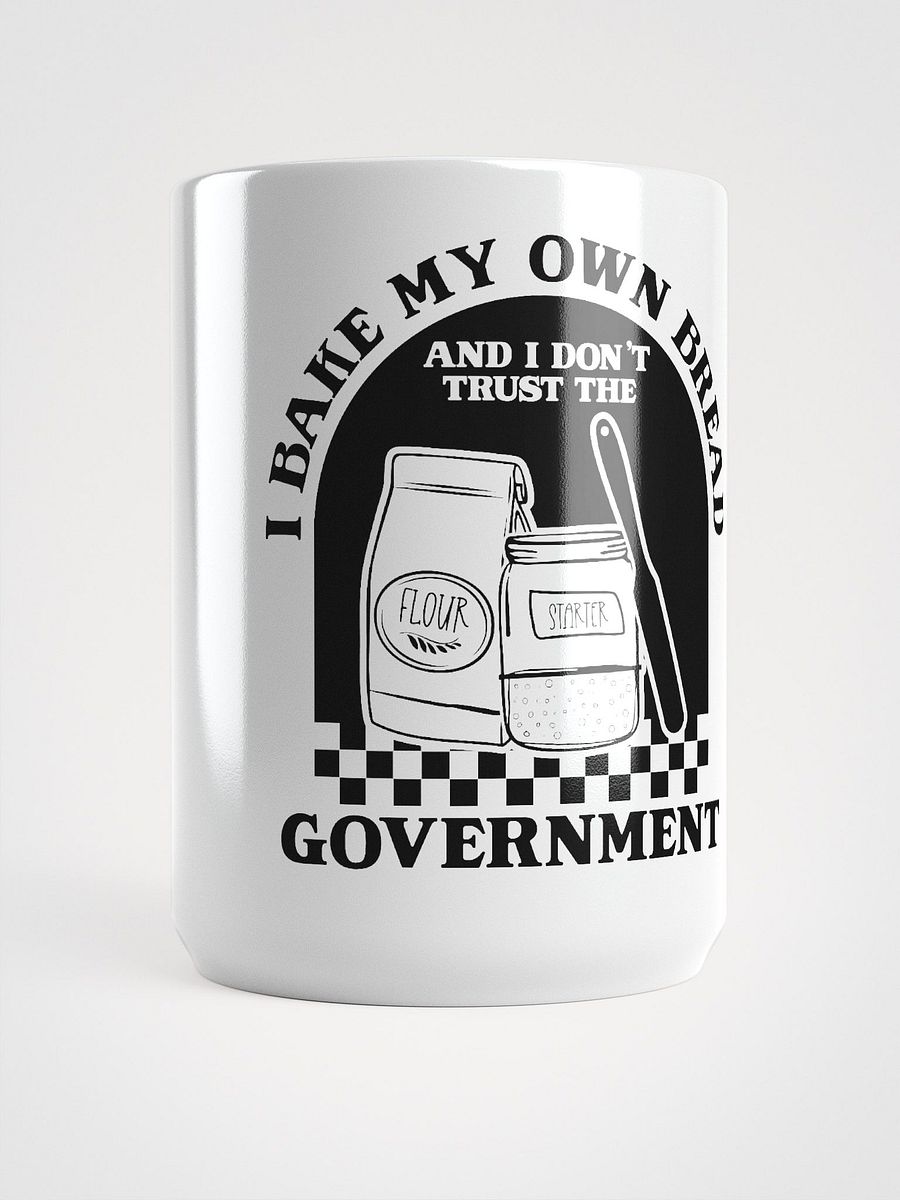 I bake my own bread and I don't trust the government product image (5)