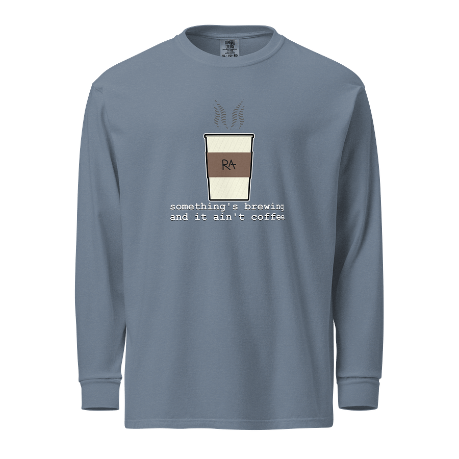 Something's Brewing and it Ain't Coffee - Long Sleeve Shirt product image (5)