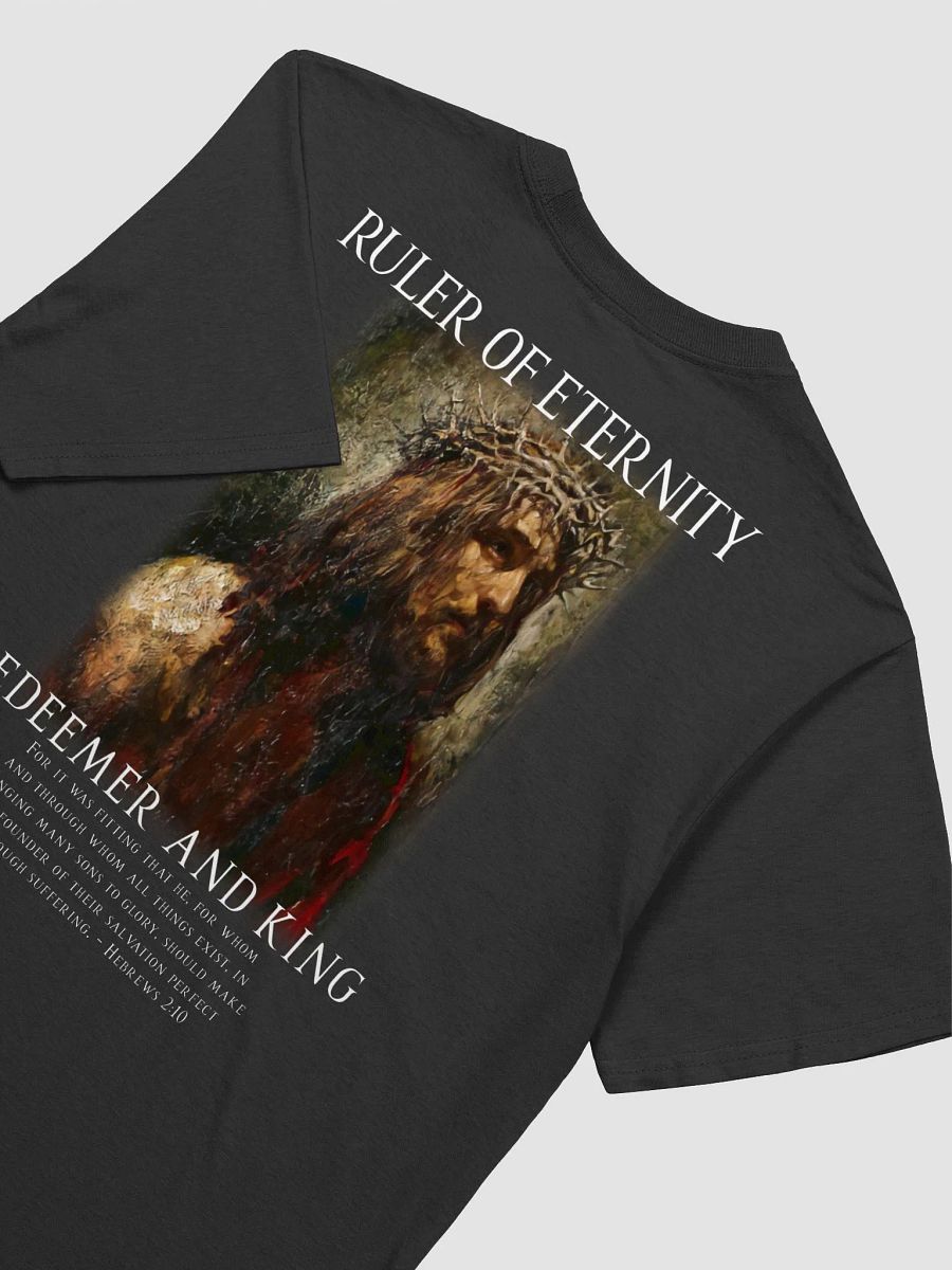 RULER OF ETERNITY: A BASIC UNISEX T-SHIRT INSPIRED BY HEBREWS 2:10 product image (4)