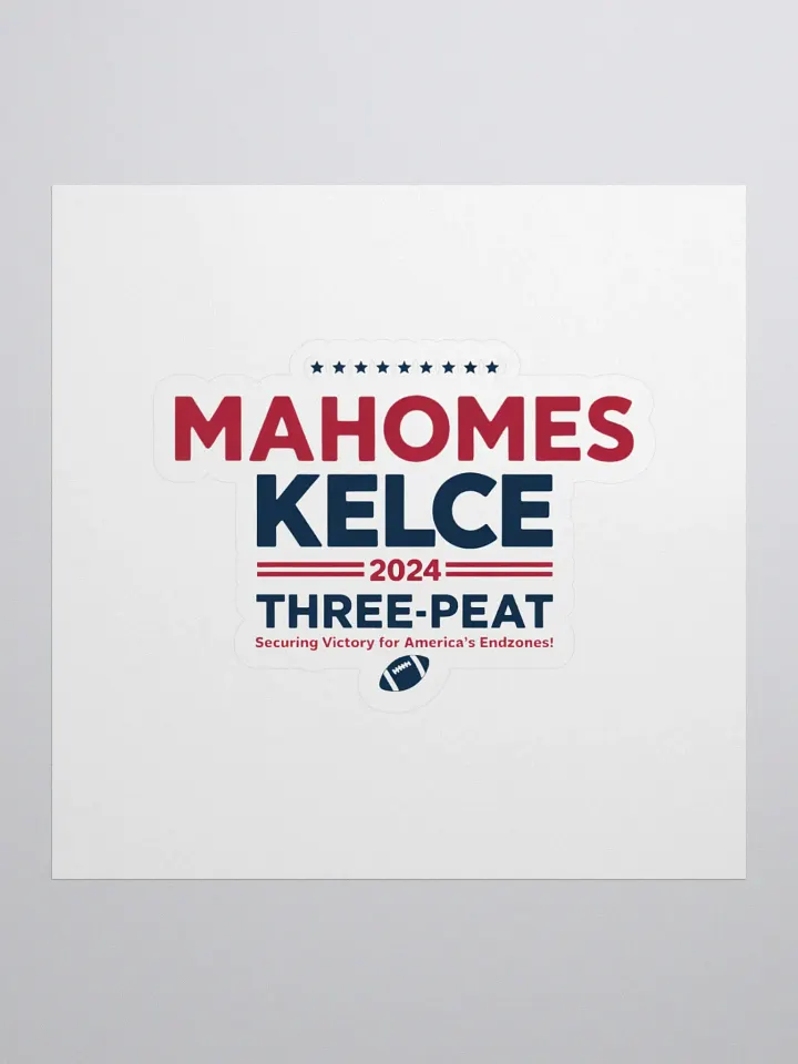 Mahomes & Kelce 2024 Campaign Stickers product image (1)