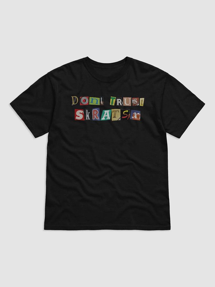 Don't Trust Skrats T-Shirt product image (7)