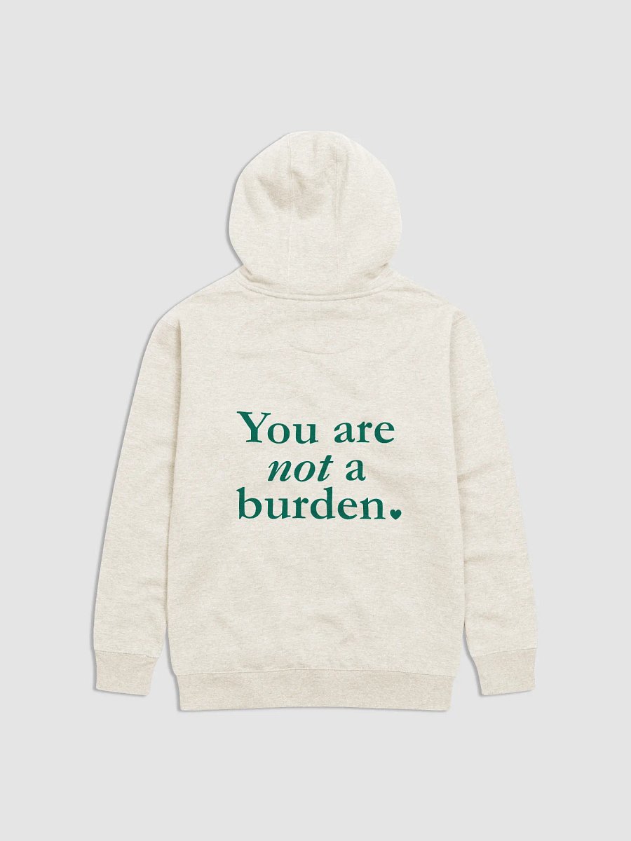 You Are Not A Burden - Hoodie product image (2)