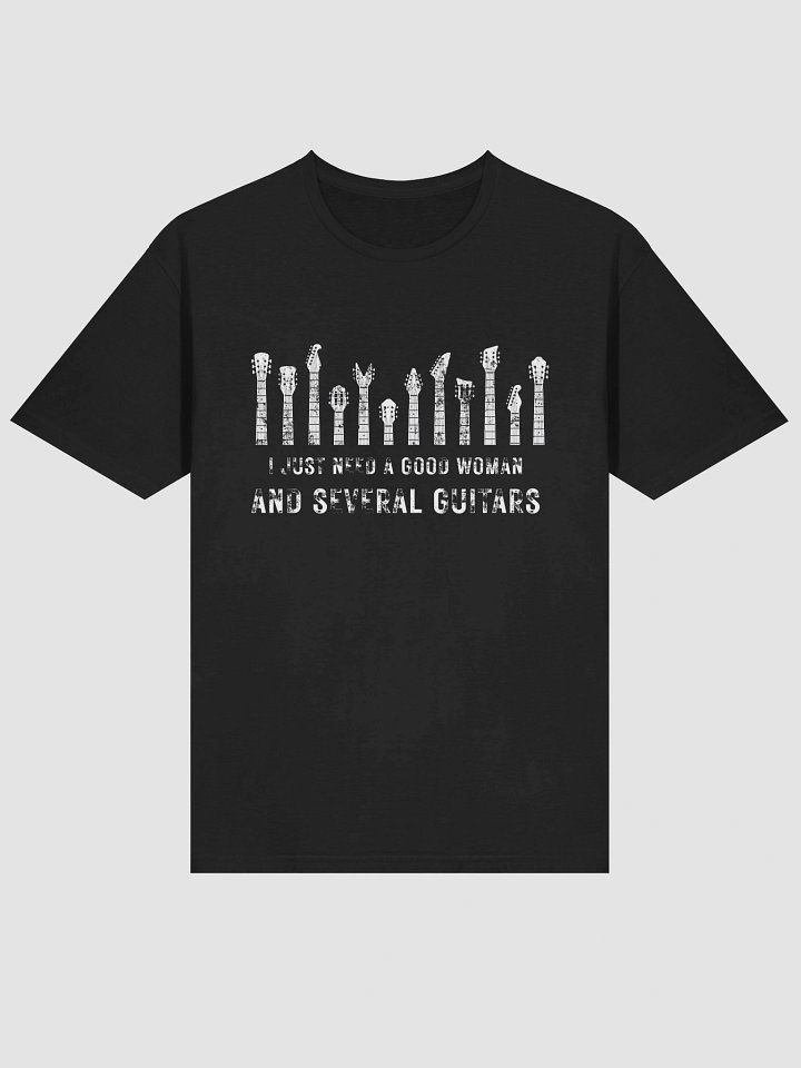 I Just need A Good Woman Unisex T-Shirt product image (1)