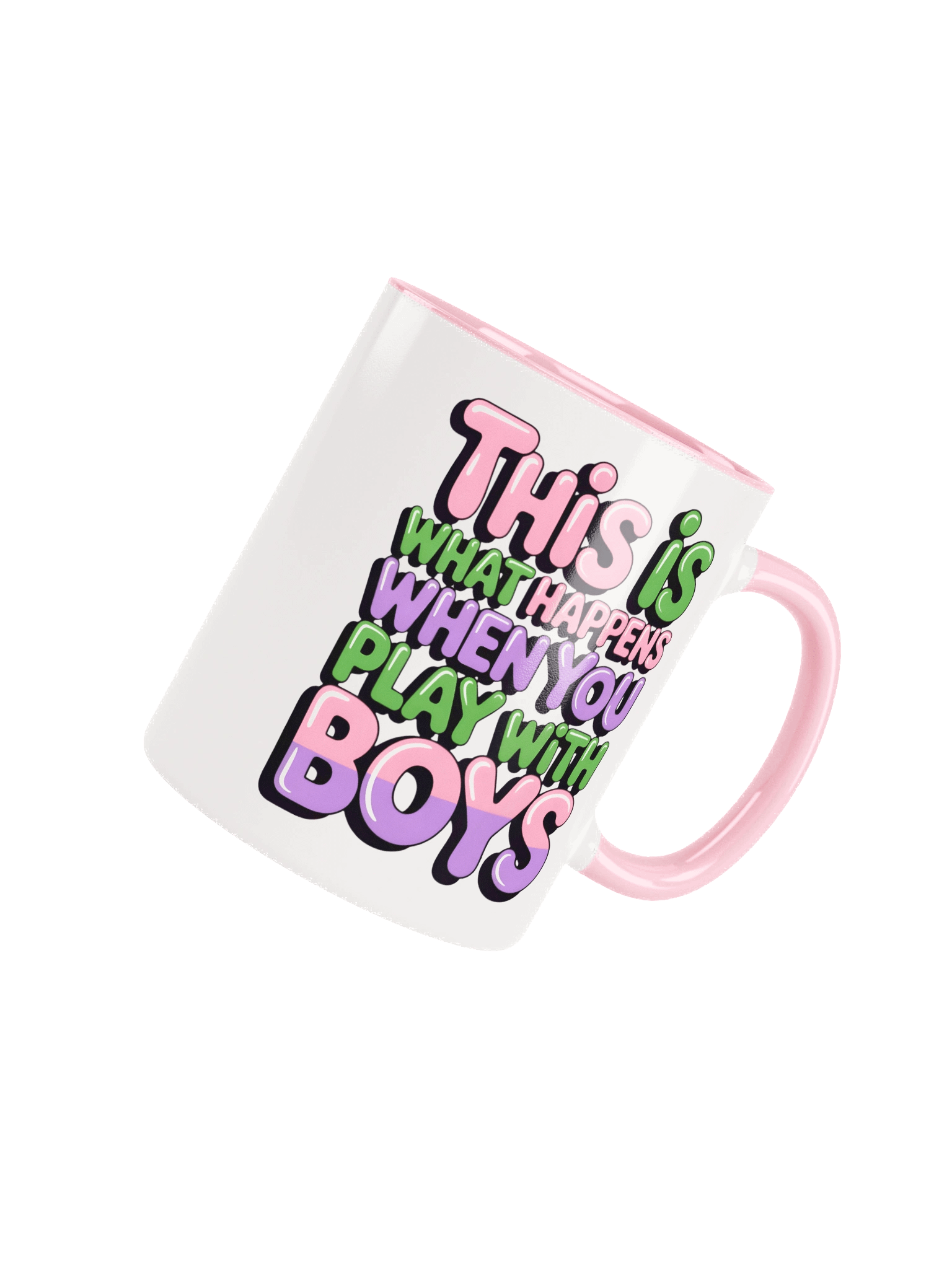 This Is What Happens When You Play With Boys Ceramic Mug product image (34)