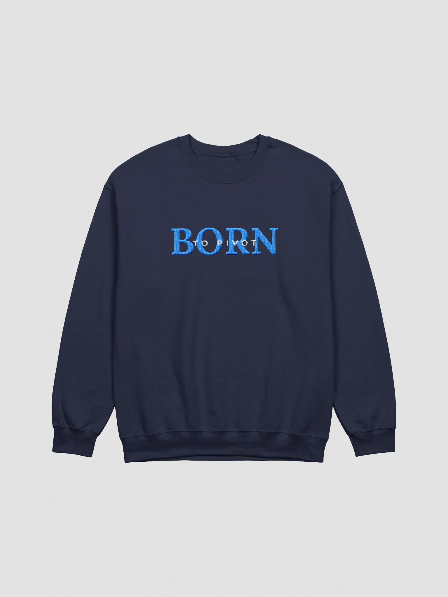 Born to Pivot Manifesting Generator Embroidered Sweatshirt (Blue) product image (5)