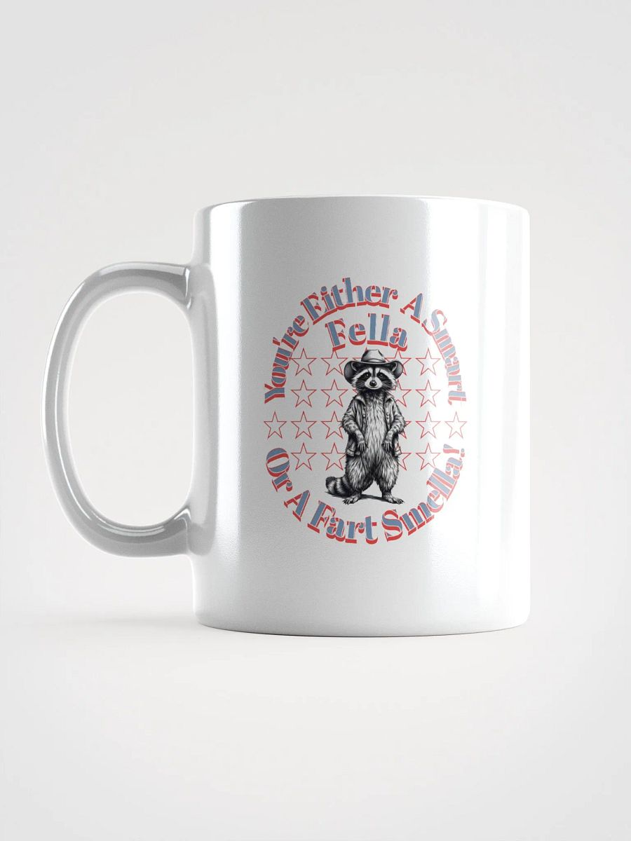 Youre Either A Smart Fella Or A Fart Smella Raccoon Wild West Mug product image (1)