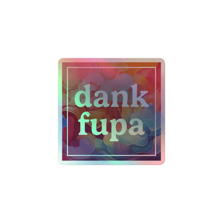 Dank Fupa Sticker product image (1)