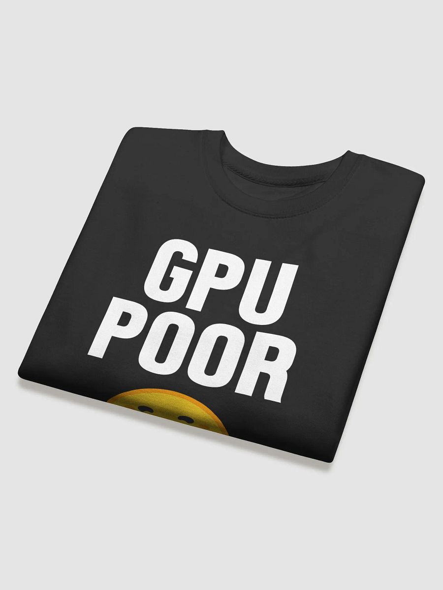 AI Sweatshirt: GPU Poor product image (4)