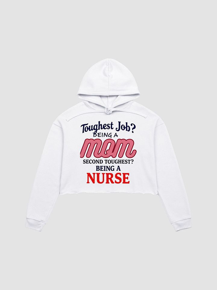 Mom & Nurse Tribute Crop Hoodie product image (5)