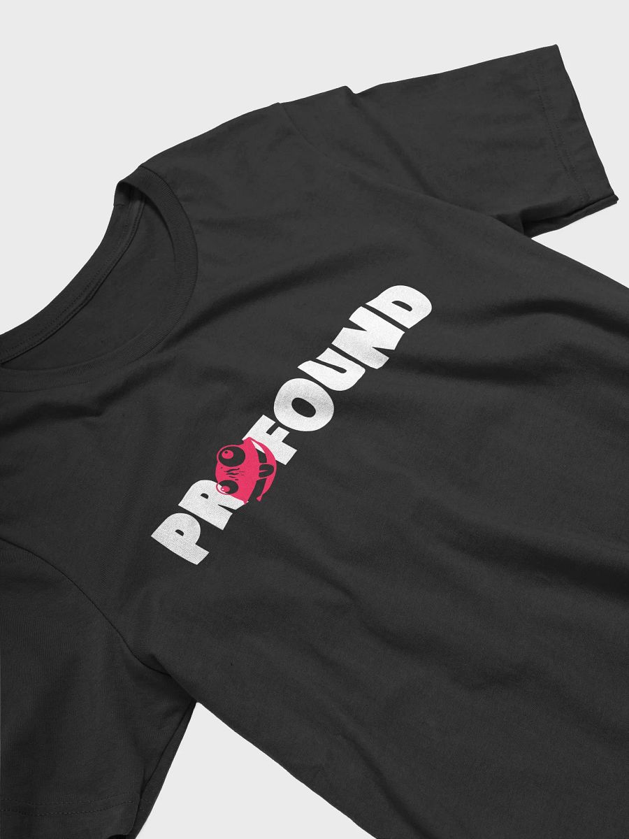 PROFOUND — T-Shirt product image (4)