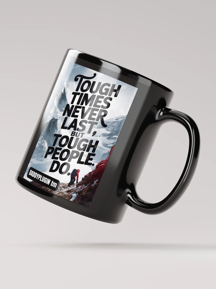 Tough Times Never Last product image (4)