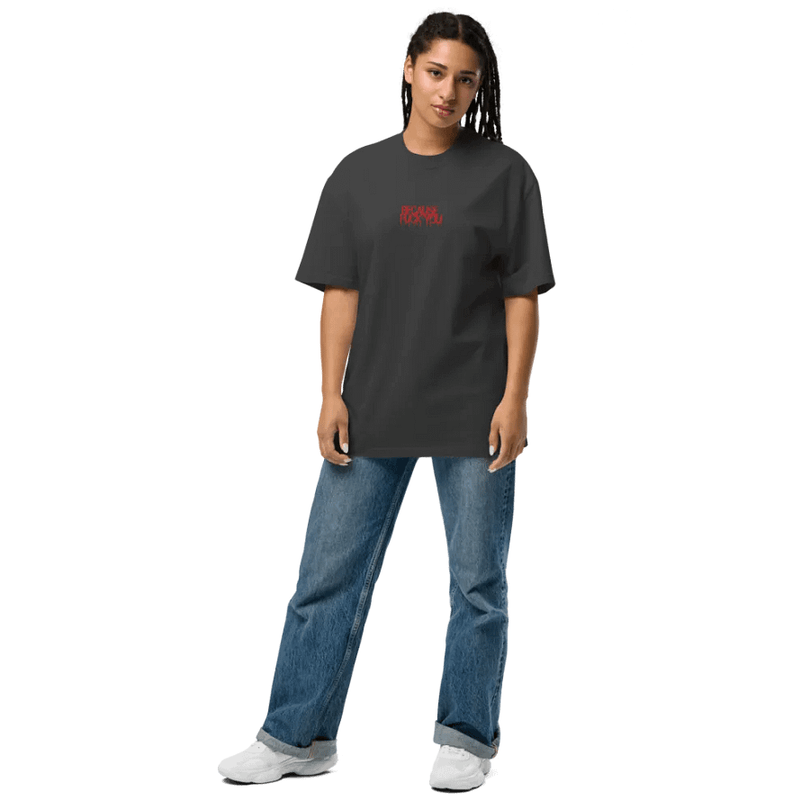 Because Fuck You Over-sized top product image (6)