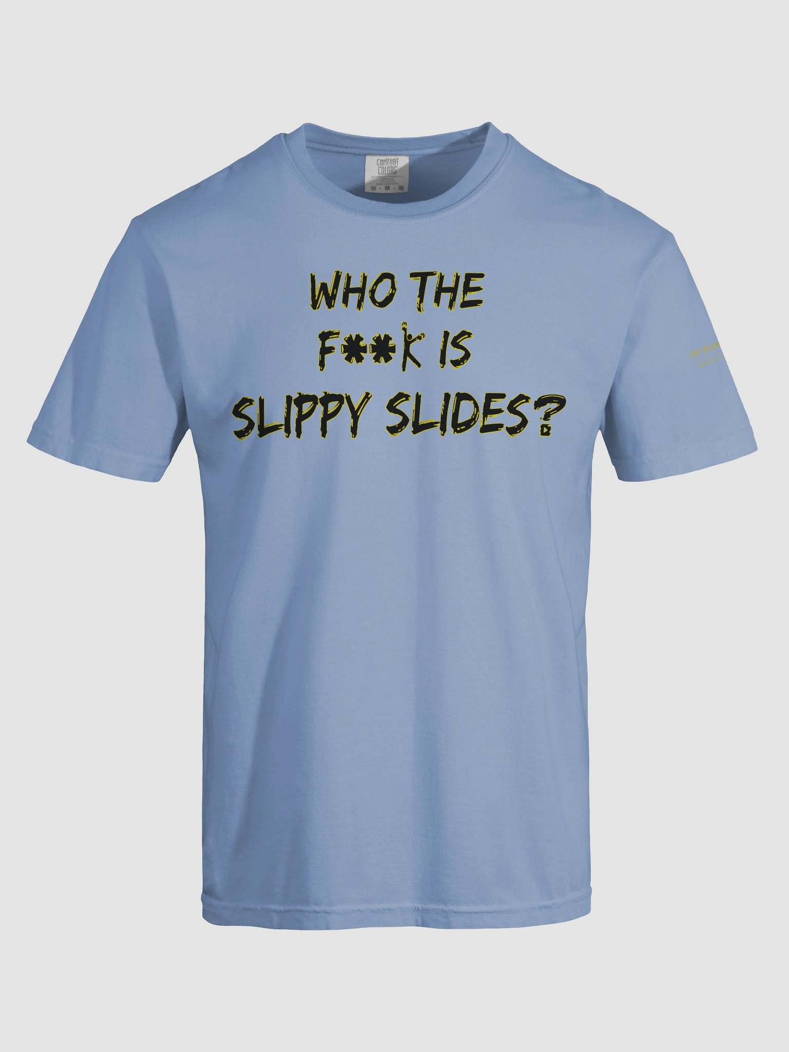 Who The Folk is Slippy Slides? T-Shirt product image (77)
