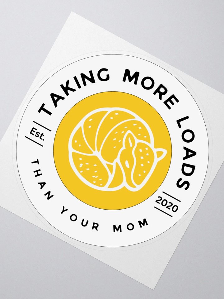 Taking More Loads - Sticker product image (2)