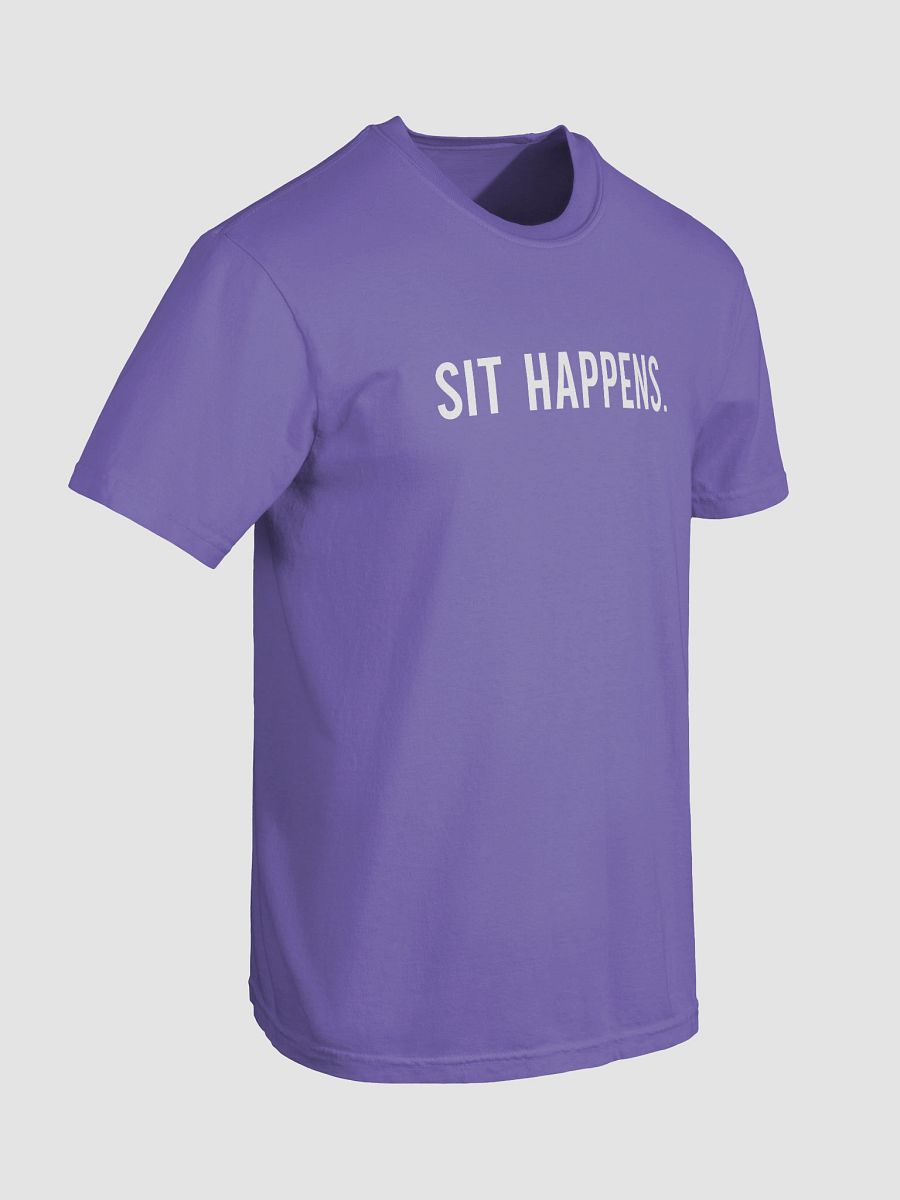 Sit Happens Tee product image (40)
