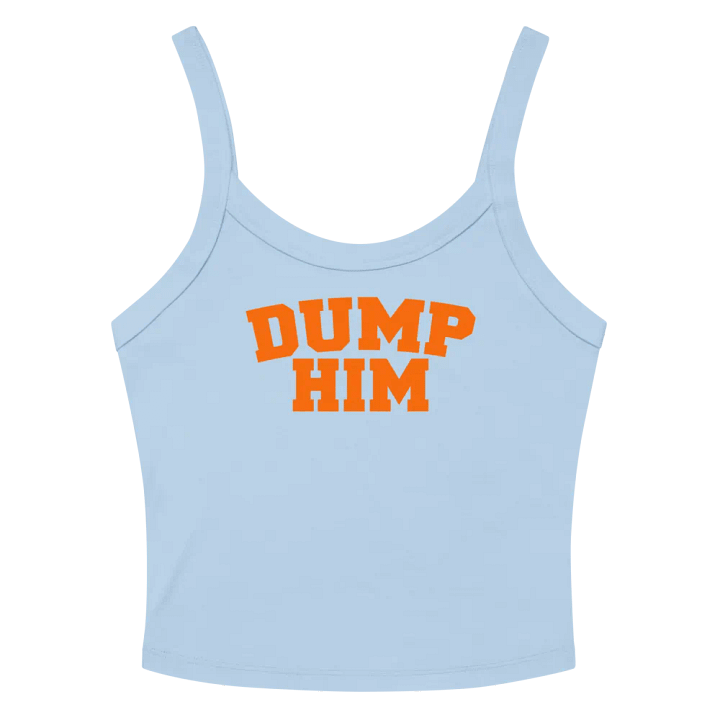 Dump Him - Tank Top product image (4)