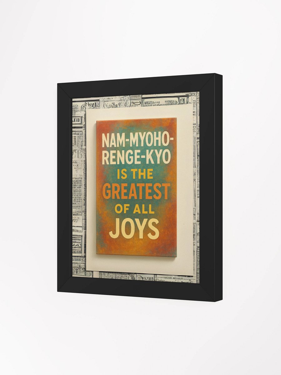 Nam-Myoho-Renge-Kyo Wall Art – "The Greatest of All Joys" Quote – Framed Buddhist Poster for Home or Altar product image (40)