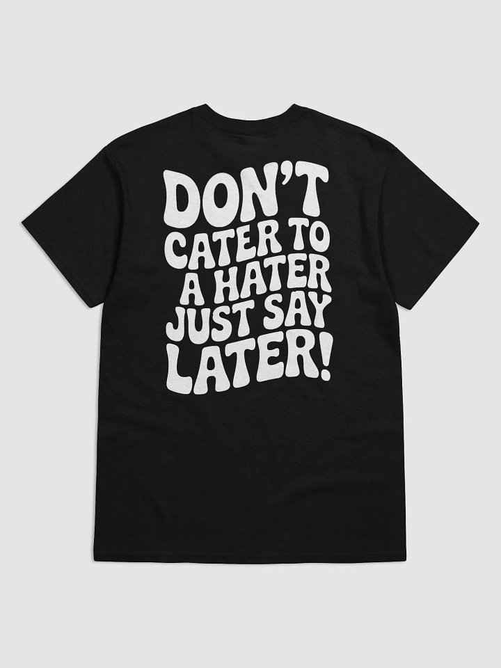 Don't Cater T-Shirt product image (15)