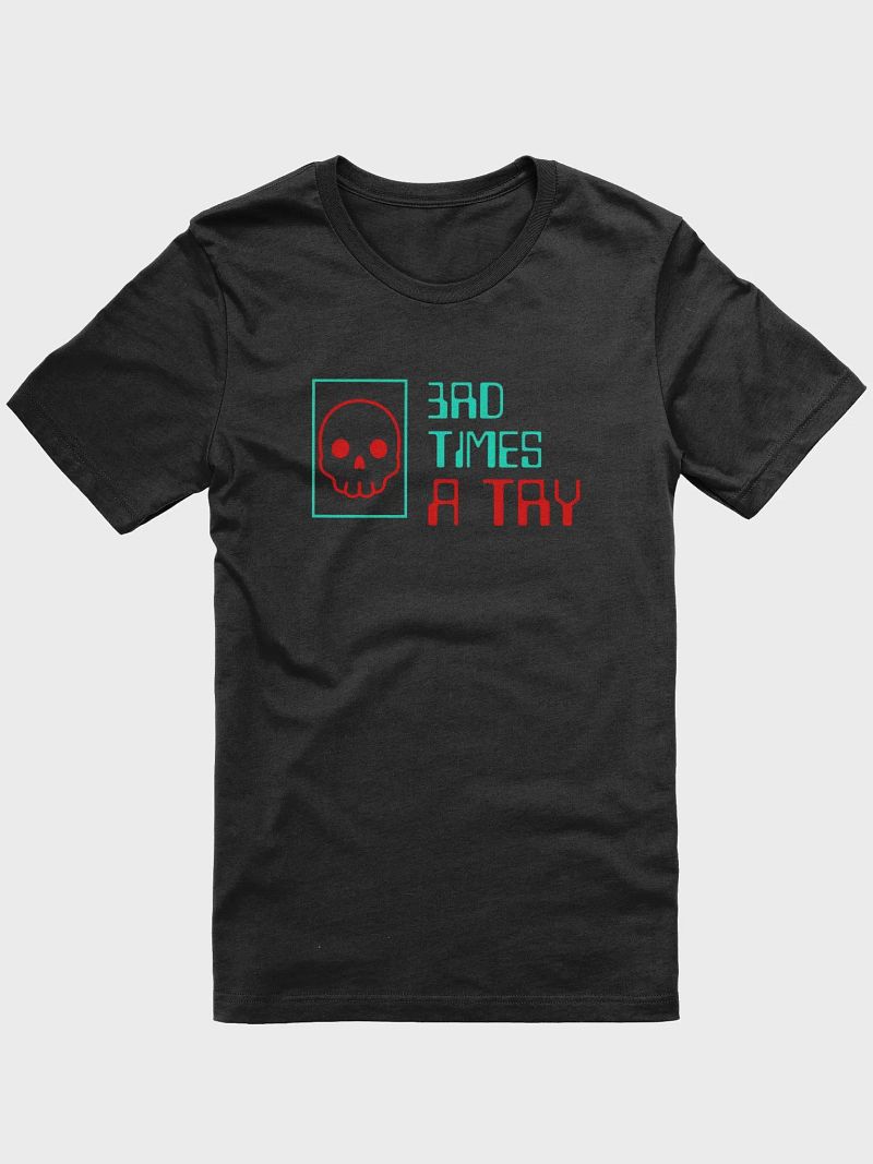 3rd Times A Try - Supersoft T-Shirt
