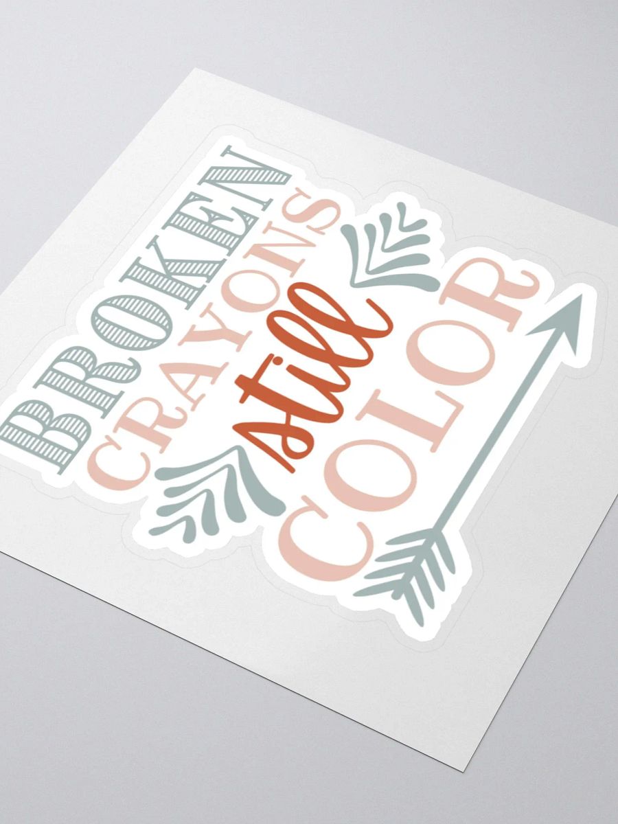 Broken Crayons Still Color Sticker product image (4)