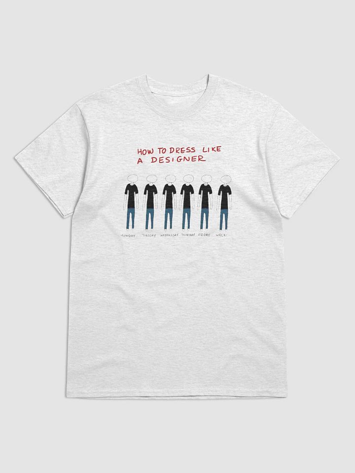 Dress like a Designer Tee product image (1)