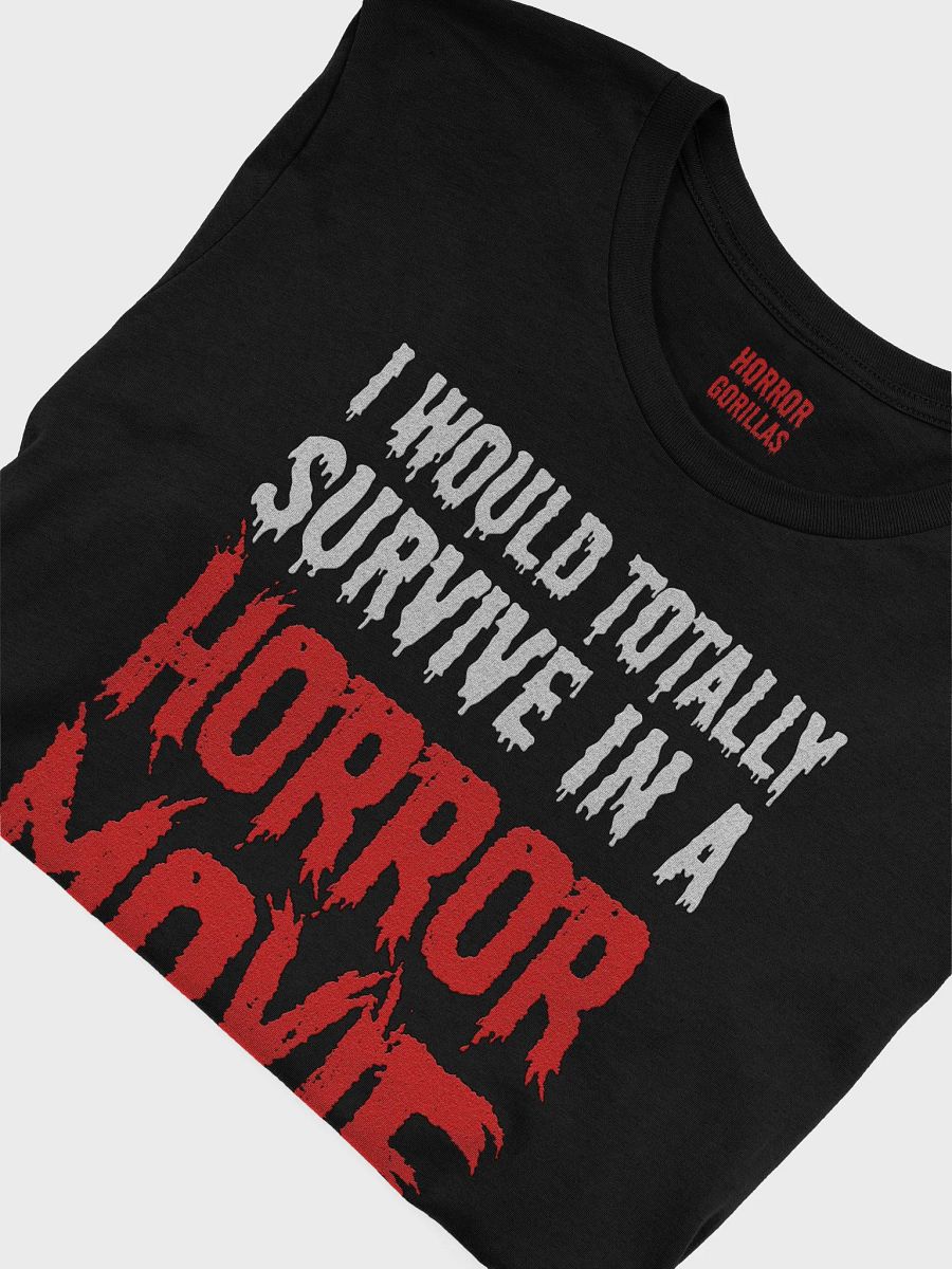 I Would Totally Survive In A Horror Movie T-Shirt product image (21)