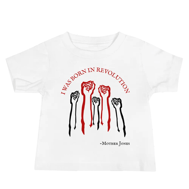 Born in Revolution Mother Jones Baby T-shirt product image (1)