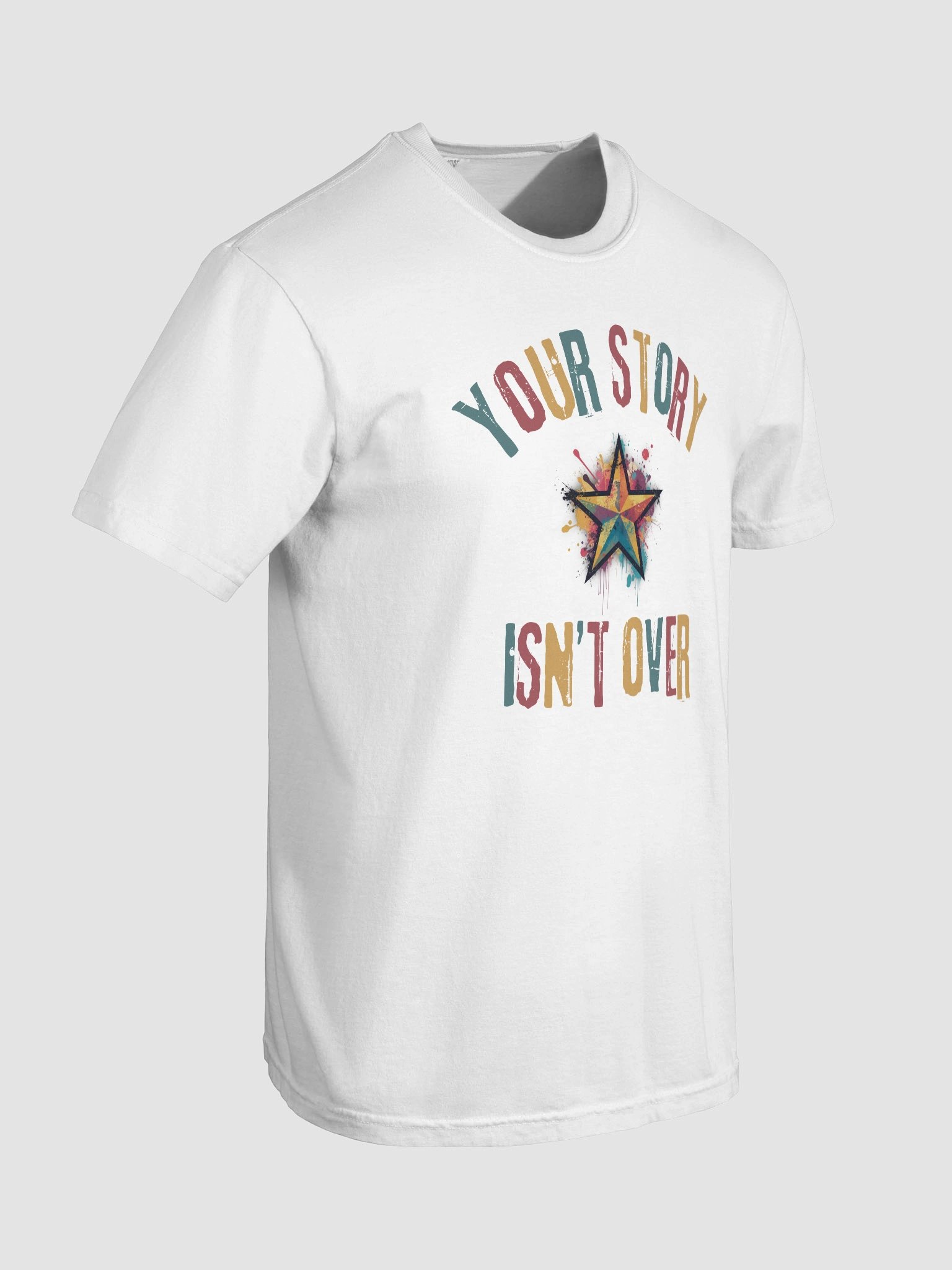 Your Story Isn't Over T- Shirt - Unisex Comfort Colors product image (79)