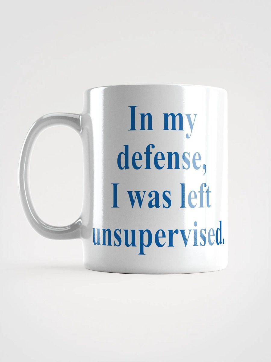 In My Defense I Was Left Unsupervised product image (16)