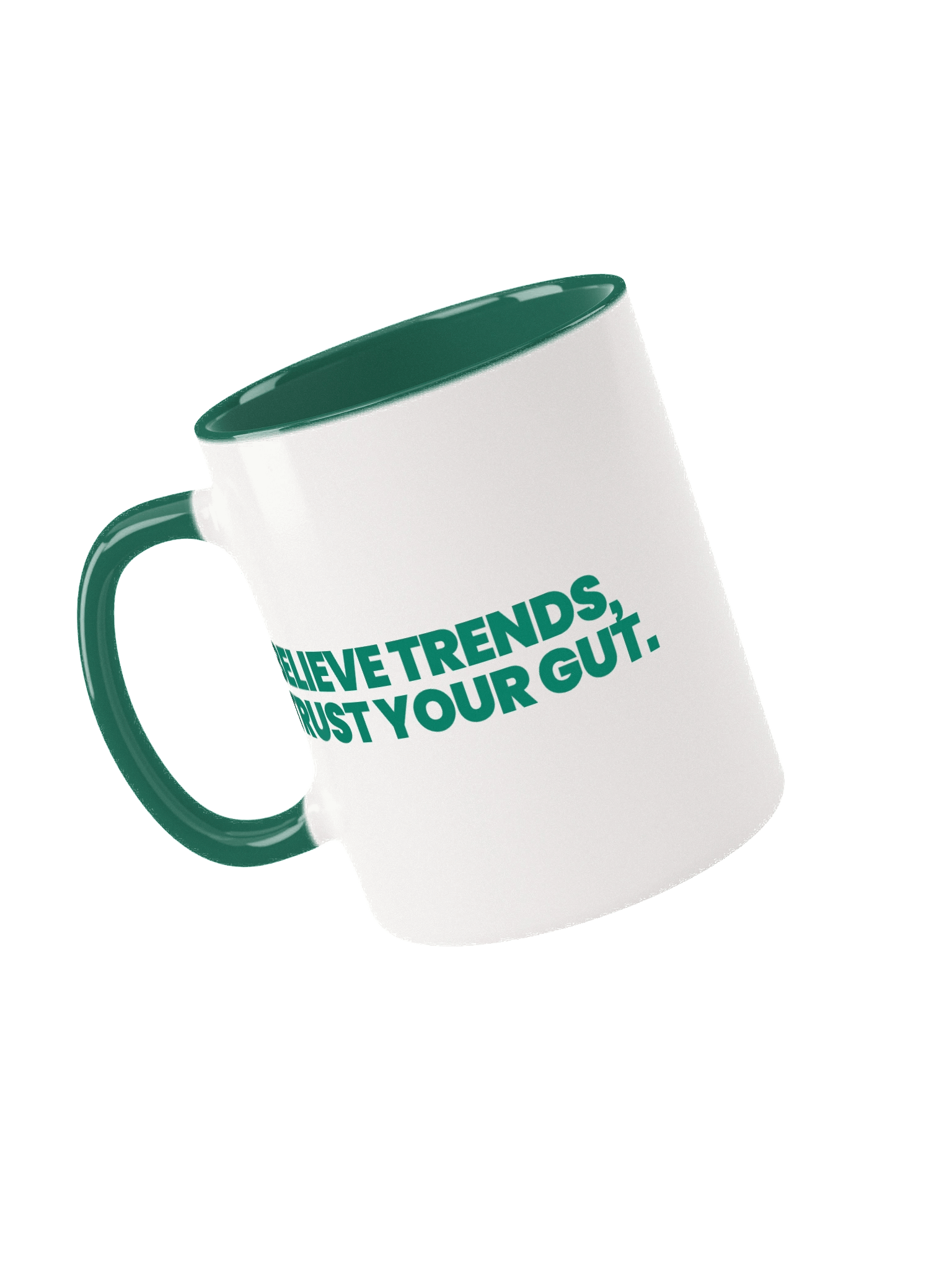 BELIEVE TRENDS, TRUST YOUR GUT Ceramic Mug with Dark Green Inside product image (1)