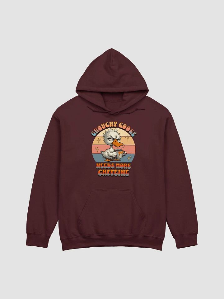 Grouchy Goose Needs More Caffeine Hoodie product image (9)