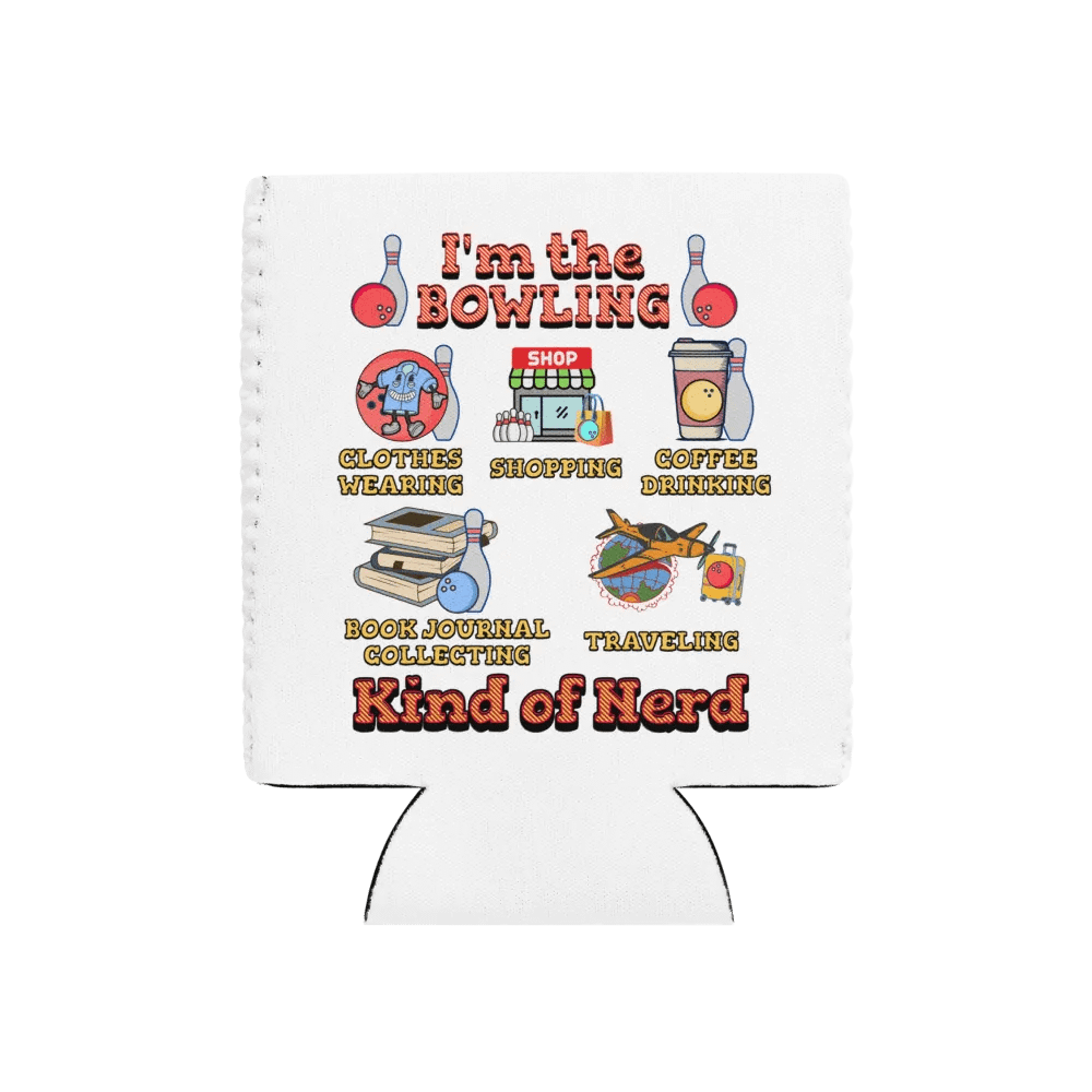Im The Bowling Kind Of Nerd Fun Can Cooler product image (1)
