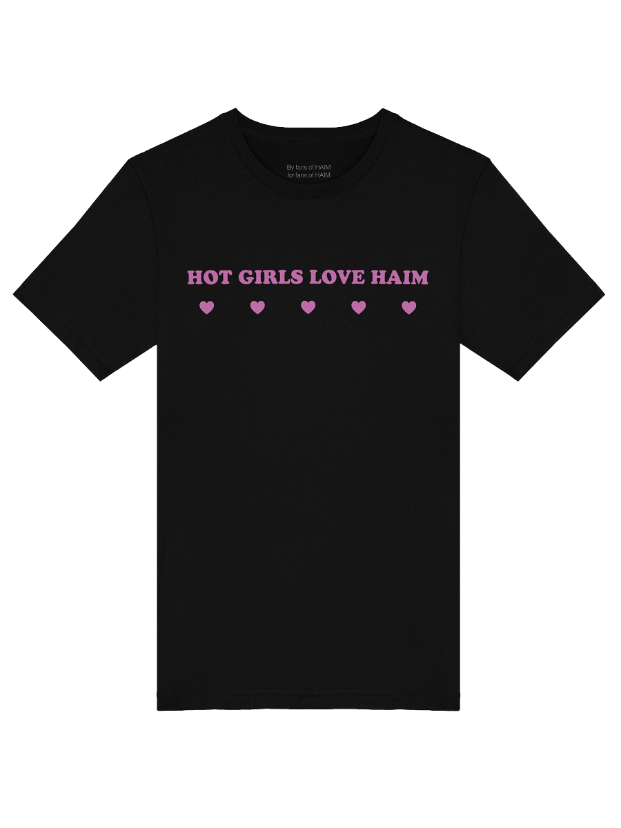 HOT GIRLS LOVE HAIM tee product image (1)