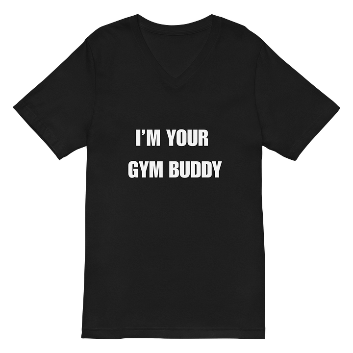 I'm Your Gym Buddy V Neck Tee product image (1)