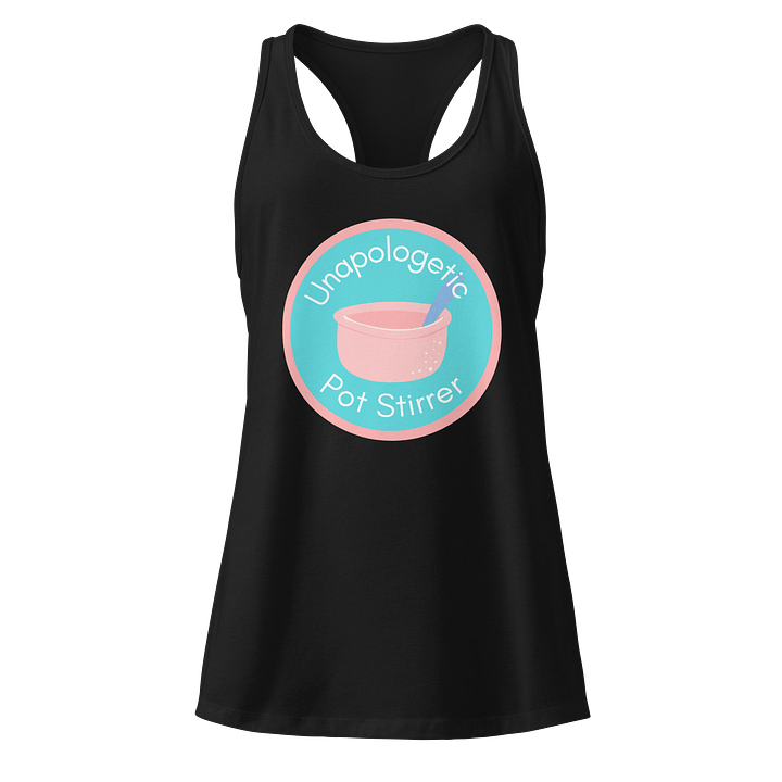 “Unapologetic Pot Stirrer” Tank Top product image (1)