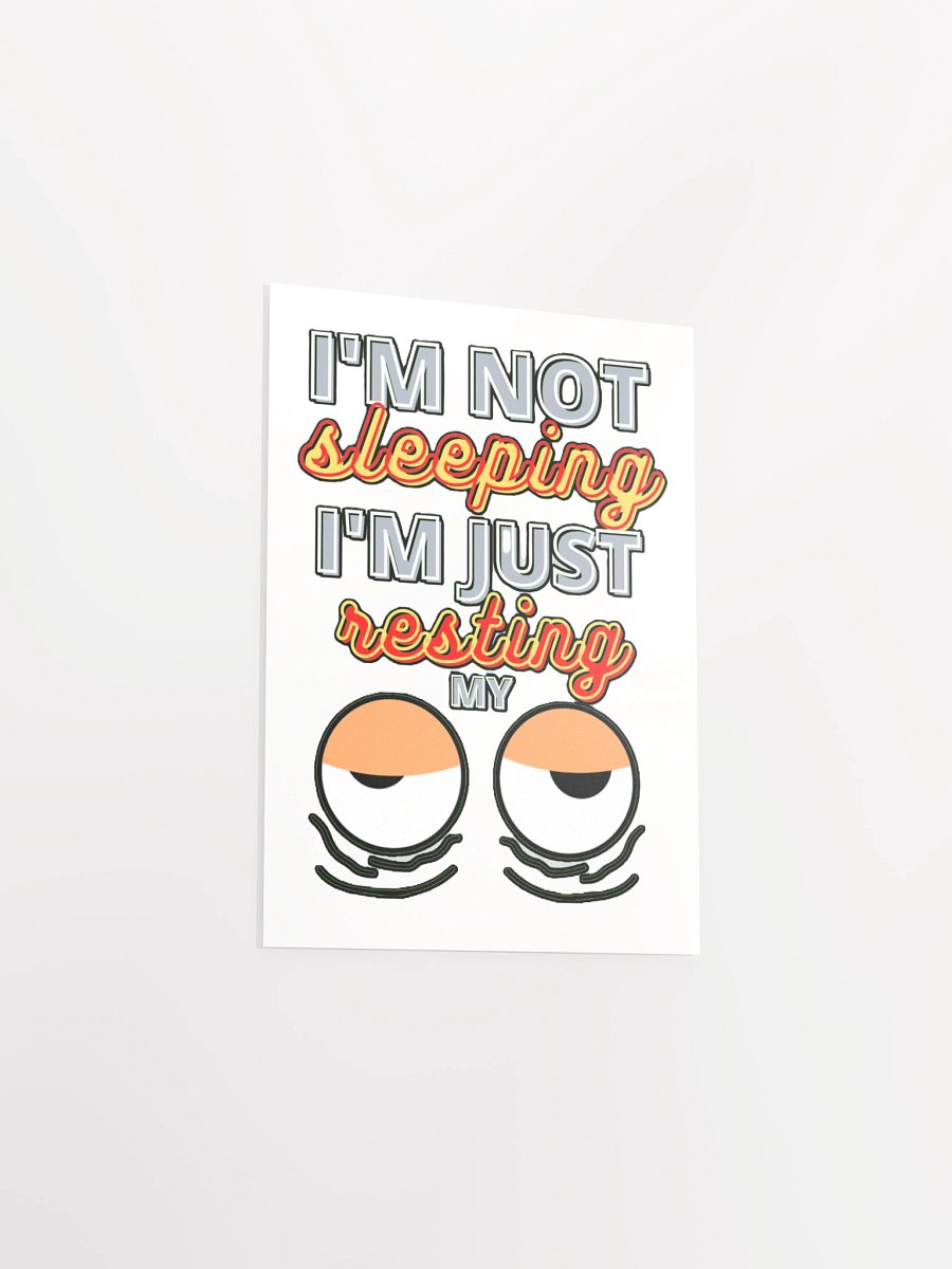 I'M NOT SLEEPING, I'M JUST RESTING MY EYES product image (13)