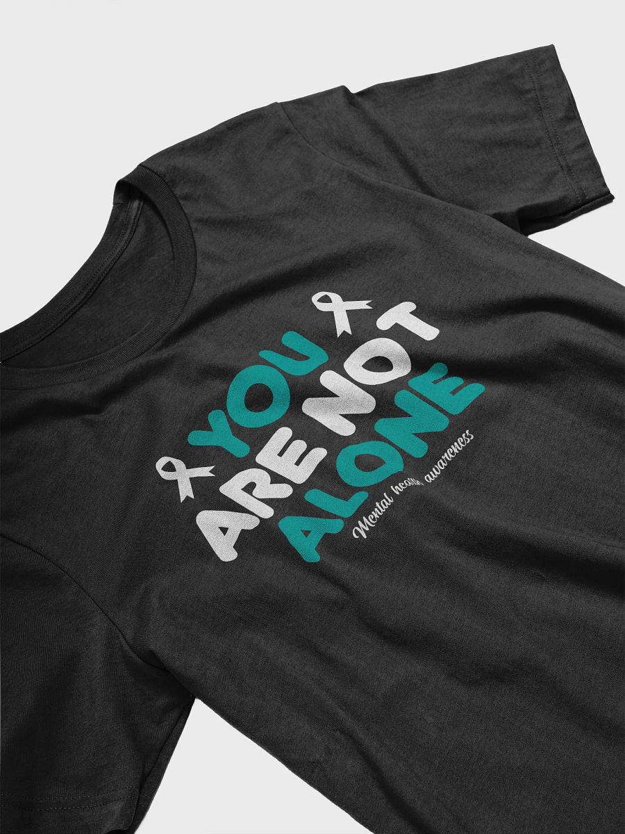 You Are Not Alone Tee product image (4)