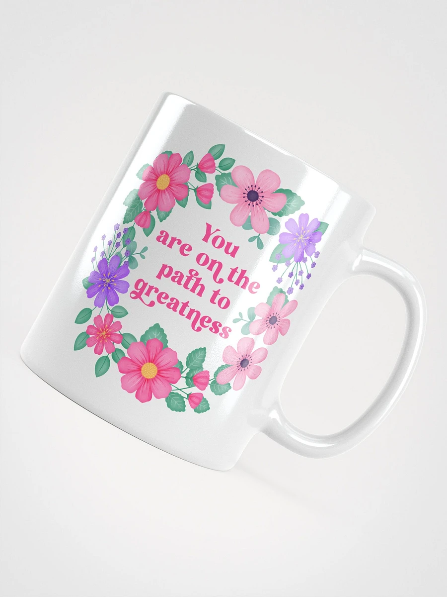 You are on the path to greatness - Motivational Mug product image (4)