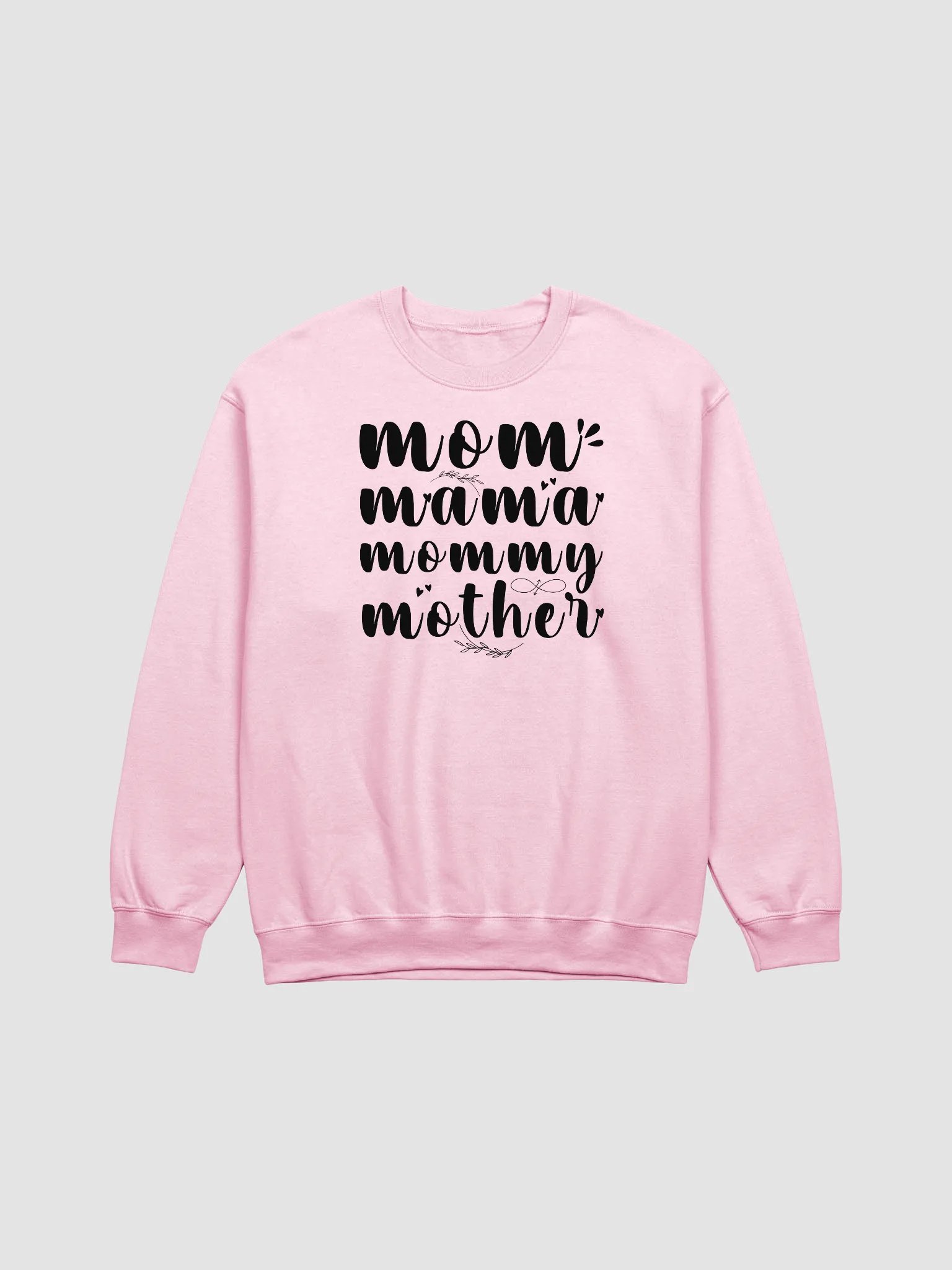 Mom, Mama. Mommy, Mothers Gildan Sweatshirt product image (2)
