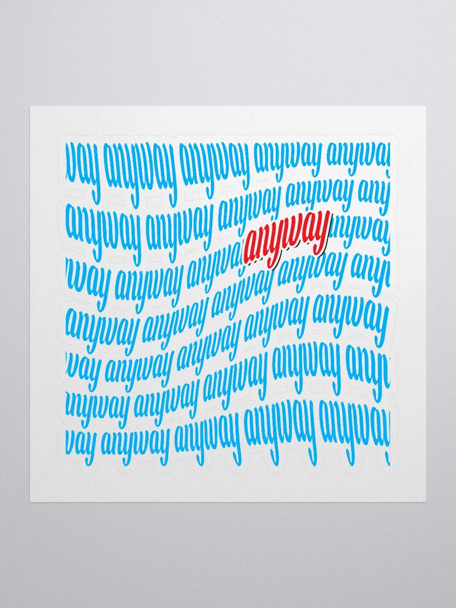 Anyway Sticker product image (1)