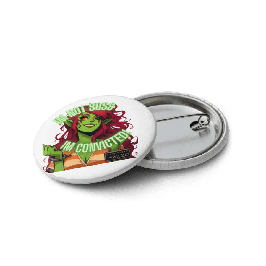 I'm Not Suss, I'm Convicted Pins product image (12)