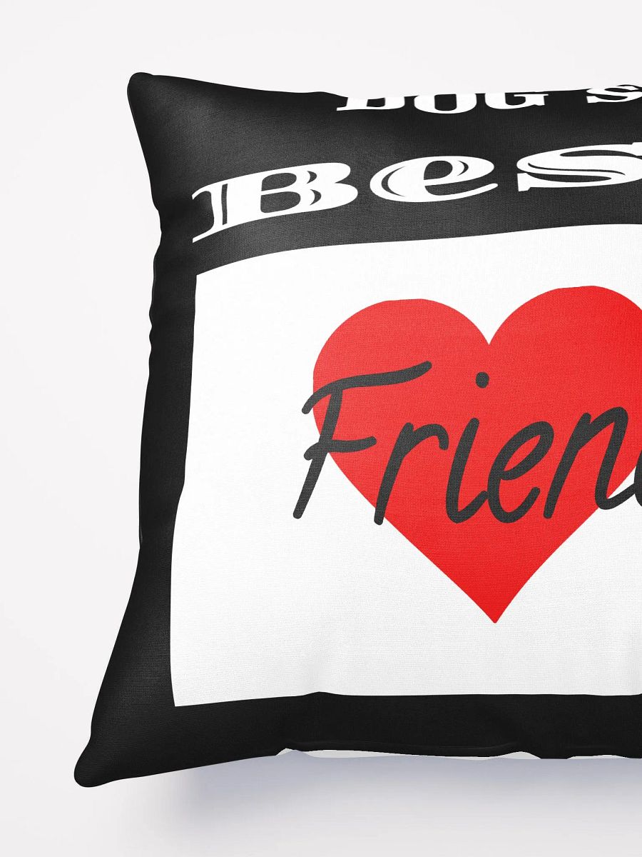 Dog's Best Friend Throw Pillow 2 product image (5)