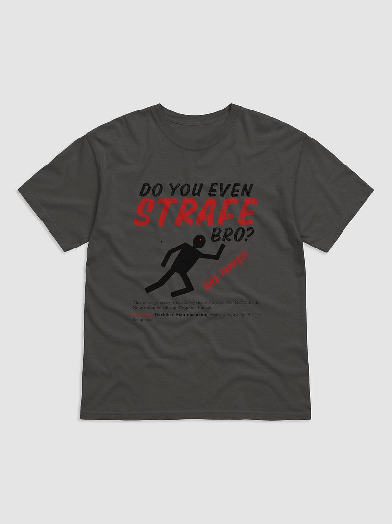 Do You Even Strafe Bro? T-Shirt