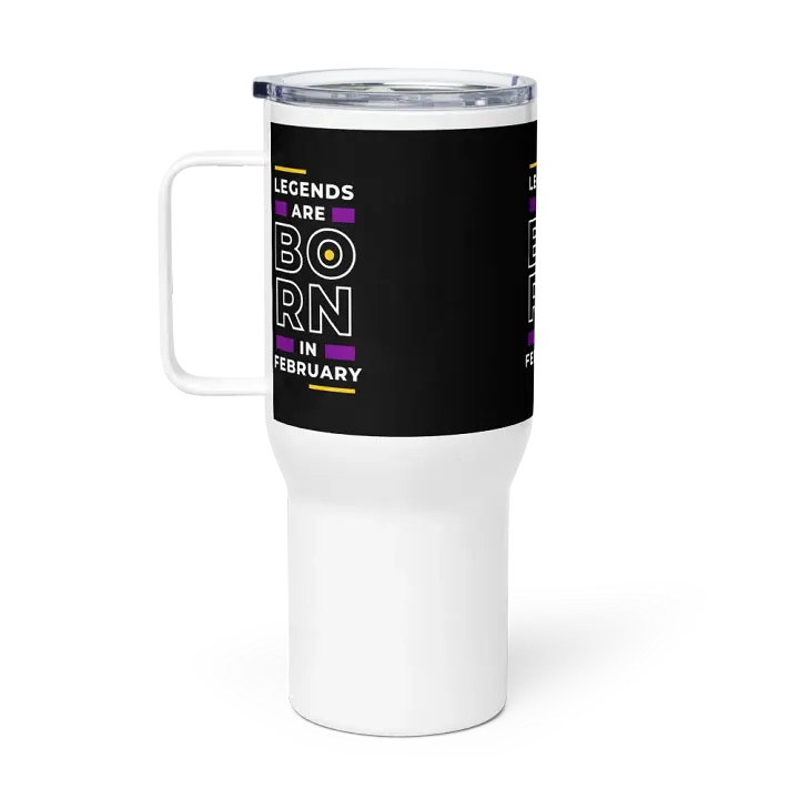 Bold February Legends Travel Mug product image (2)