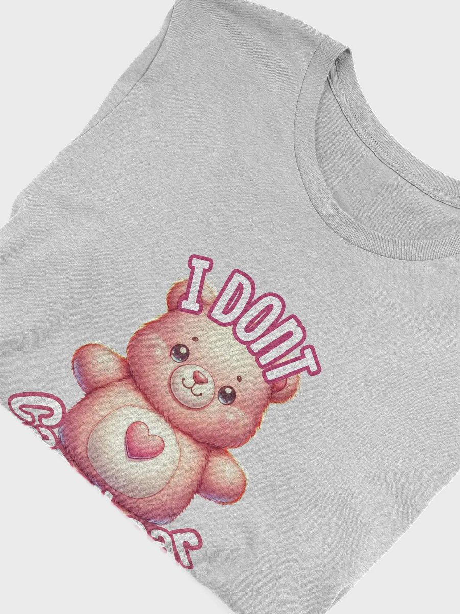 I Dont Care Bear Plush T-Shirt product image (6)